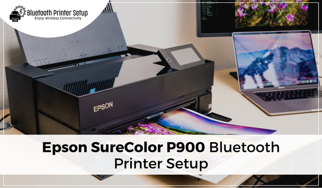 Epson SureColor P900 Bluetooth Printer Setup