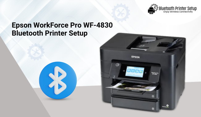 Epson WorkForce Pro WF-4830 Bluetooth Printer Setup