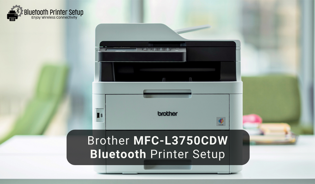 Brother MFC-L3750CDW Bluetooth Printer Setup