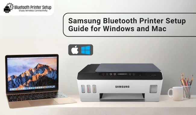 Samsung Bluetooth Printer Setup Guide for Windows and Mac